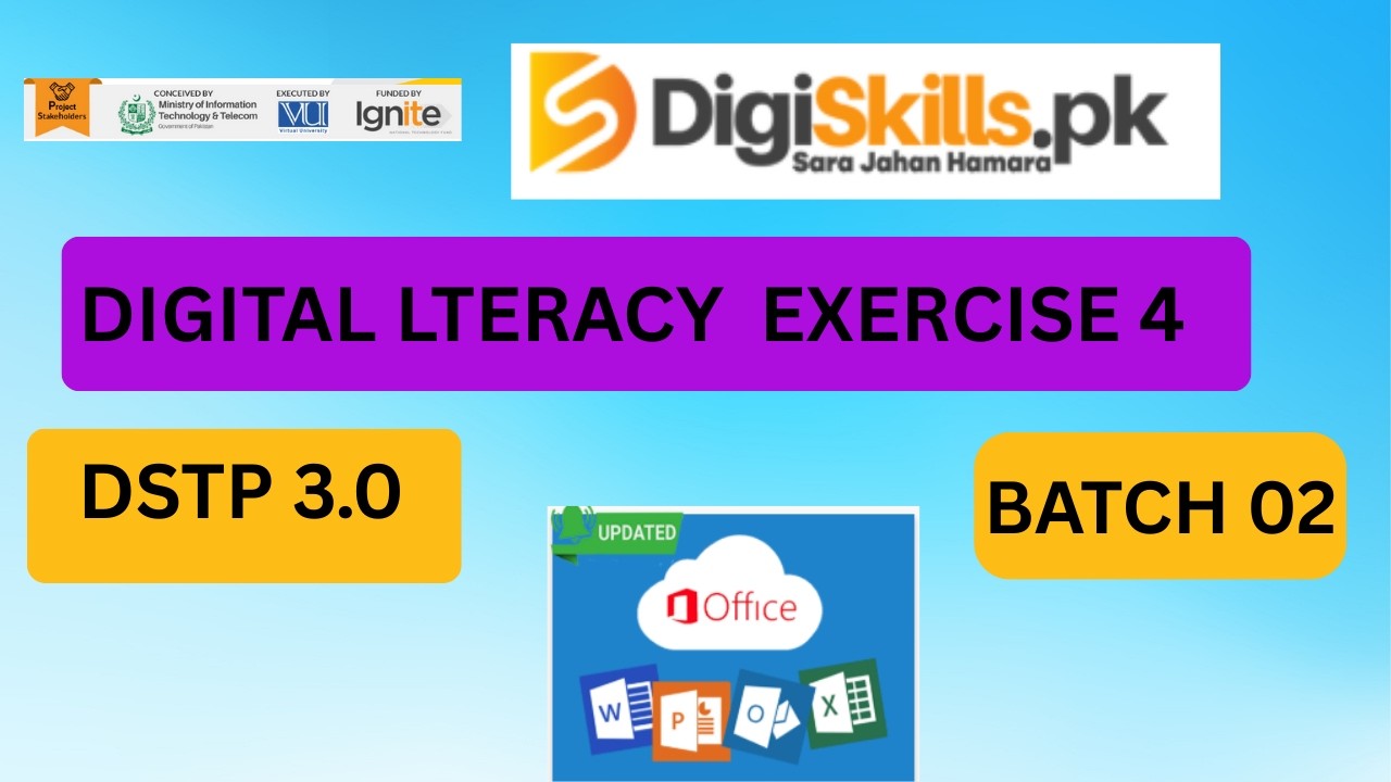 Digital Literacy Exercise 4 | DSTP 3.0 Batch 2 | DigiSkills Digital Literacy Exercise 4 Solution