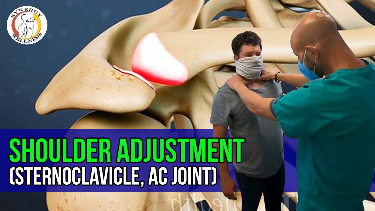 Chiropractic Shoulder Adjustment (Sternoclavicle, AC Joint) sternoclavicular joint