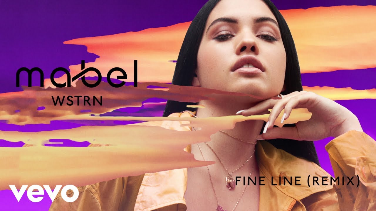 Mabel, WSTRN - Fine Line (WSTRN Remix)