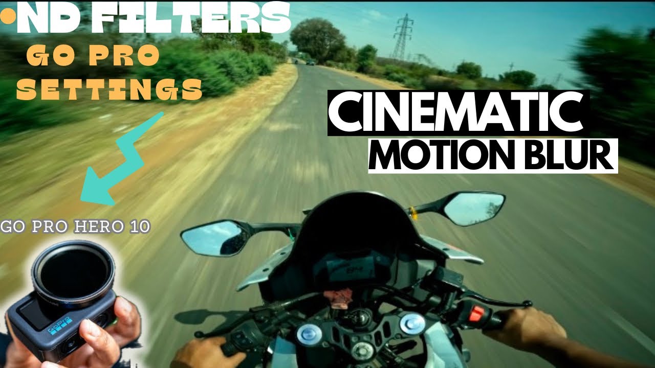 Improve Your Motovlog Qualities With ND FILTERS | Cinematic Motion Blur GoPro Settings Full Detailed