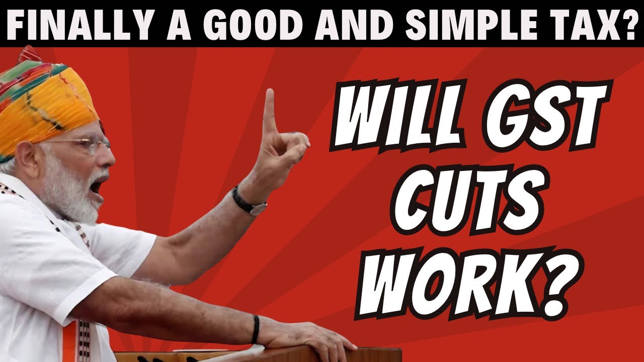 Are GST cuts really a big deal? | Impact on Indian economy | Who pays for the cuts?