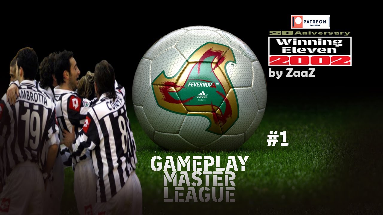 Winning Eleven 2002 - 20 aniversary edition (by ZaaZ) - #MasterLeague w/ #Juventus