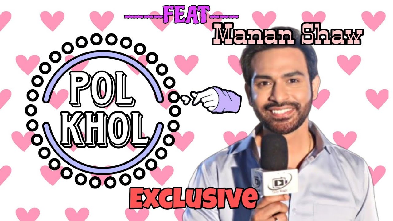 POL Khol Segment With Naman Shaw | Mangal Laxmi | Funny Chit Chat | Exclusive