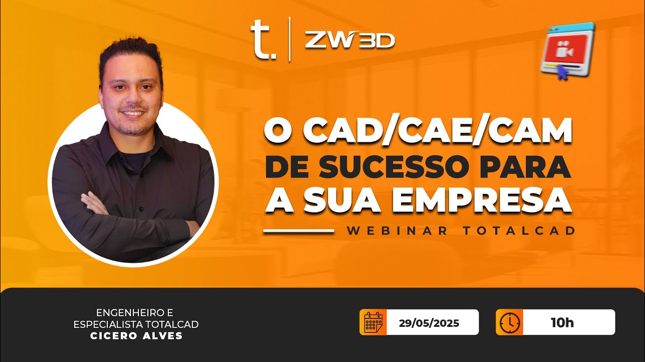[Webinar] O CAD CAE CAM de Sucesso para a sua empresa