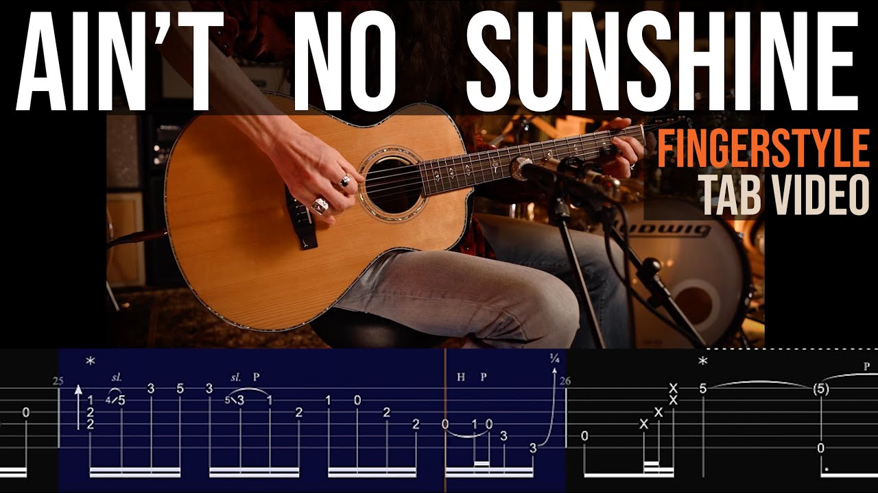 AIN'T NO SUNSHINE (Bill Withers) • Fingerstyle Guitar TABS