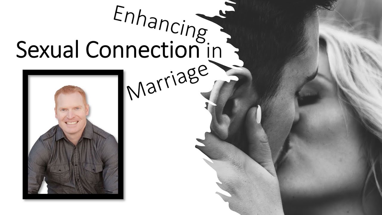Enhancing Sexual Connection in Marriage