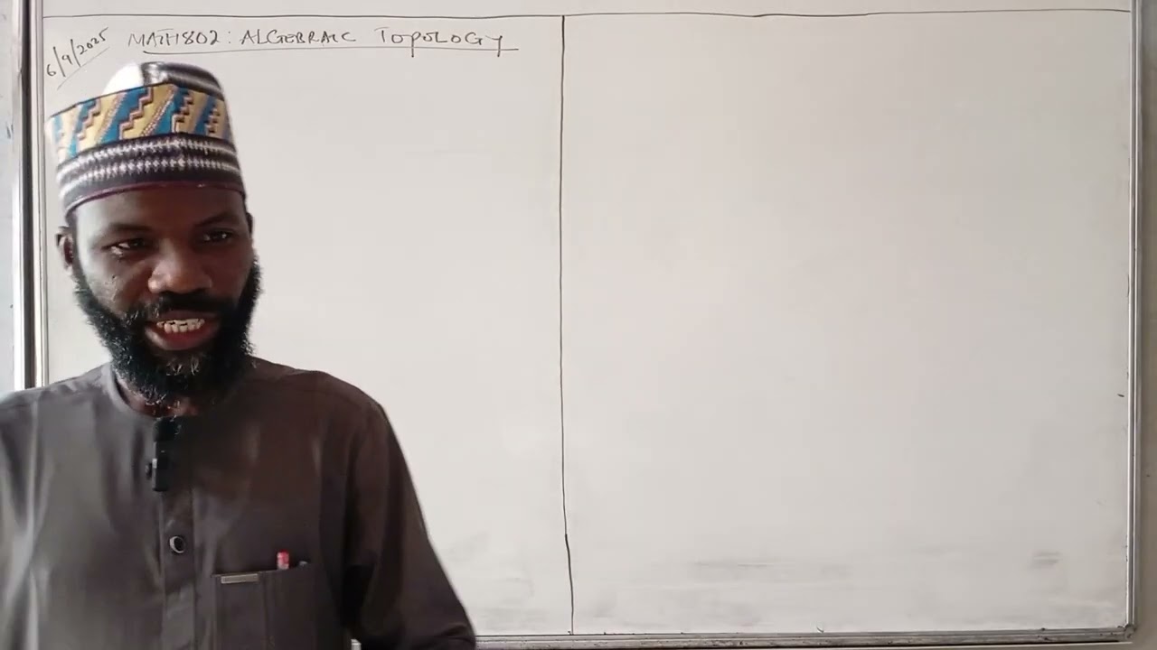 Lecture 1: Algebraic Topology (Introduction) by AT Imam