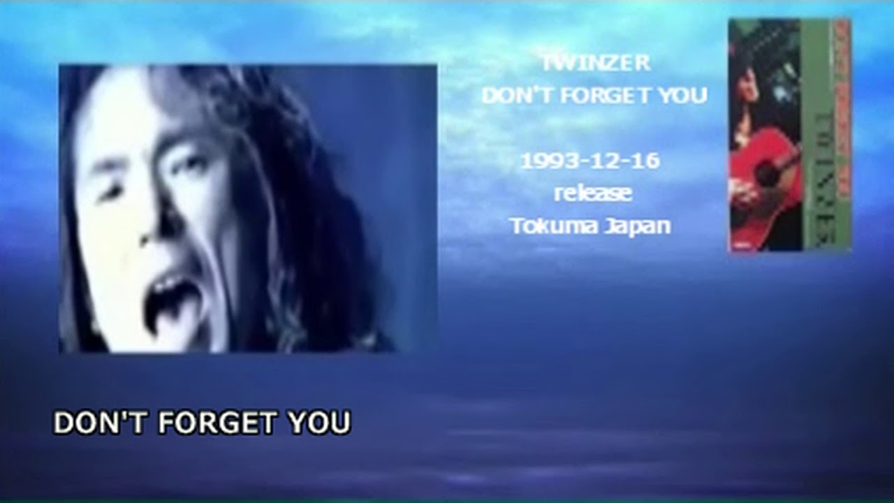 TWINZER /Don't Forget you 【歌詞付】