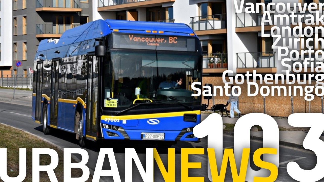 Vancouver's New Trolleybus | Porto BRT Launched | New Amtrak Trains | Urban News 103