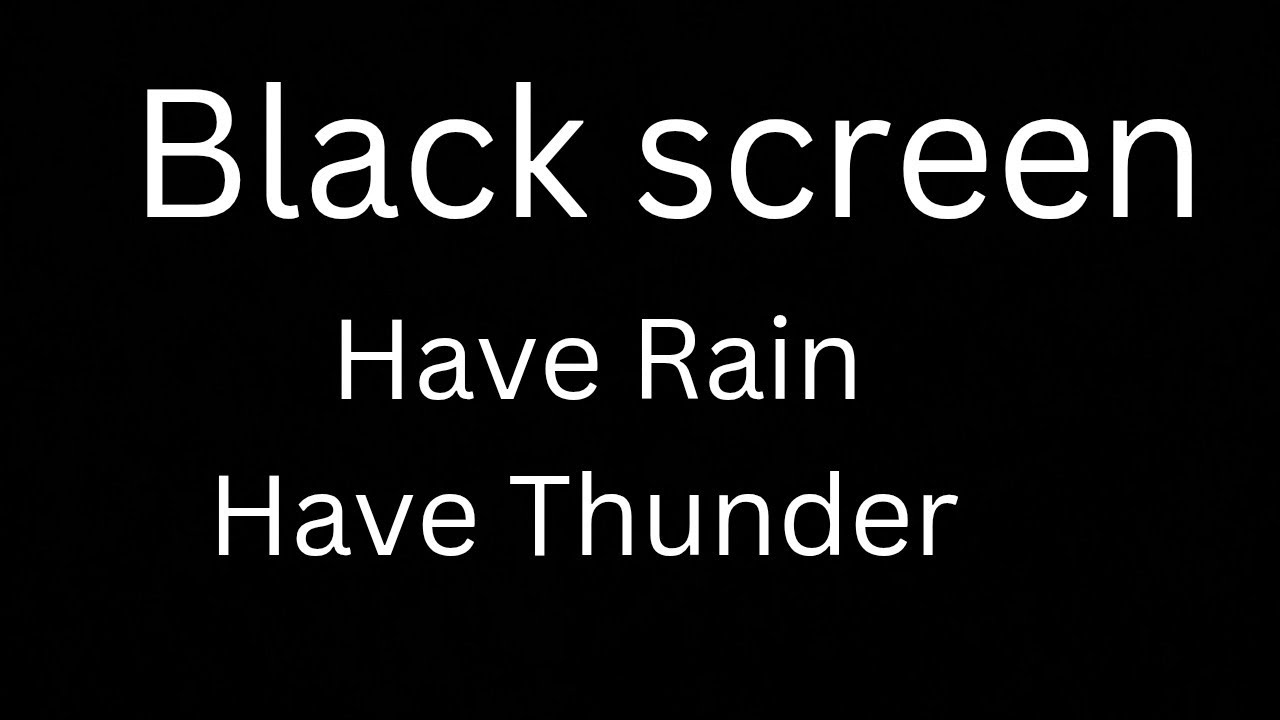 One hour Black screen Have Rain Thunder for deep sleep #rain #rainoundforsleep #rainthunder 