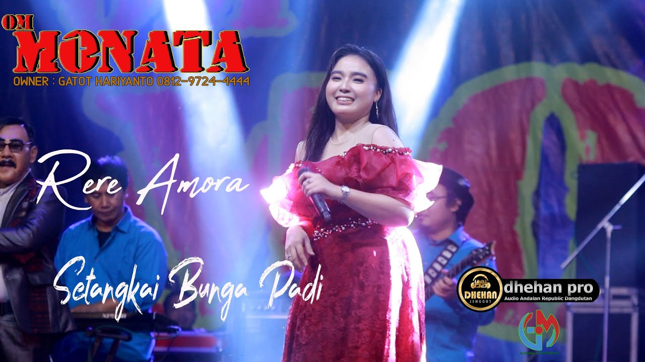 MONATA // SETANGKAI BUNGA PADI // RERE AMORA // DHEHAN PRO AUDIO