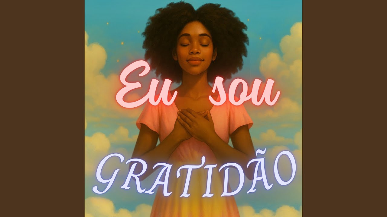Eu sou gratidão