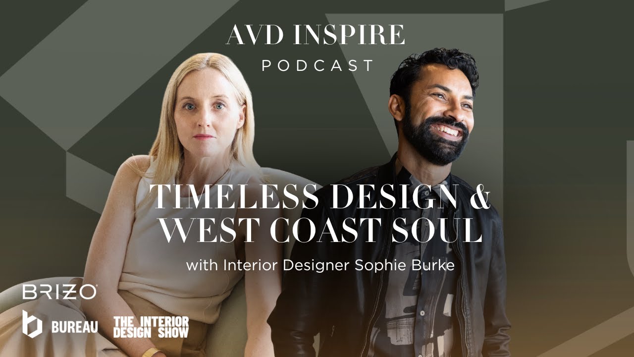 Timeless Design & West Coast Soul - with Vancouver Interior Designer SOPHIE BURKE