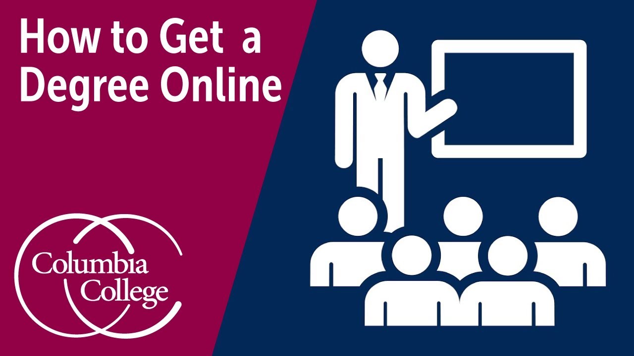 How to Get a Degree Online  | Columbia College