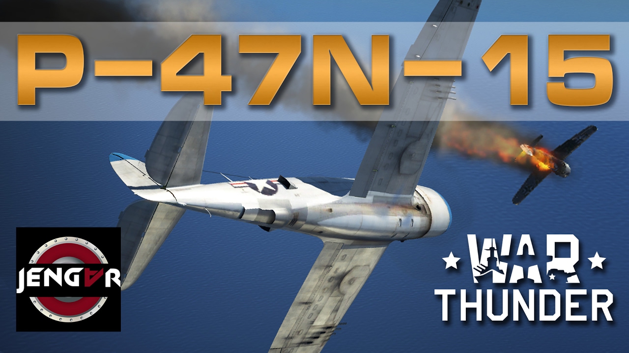 War Thunder Sub's Choice Ep 26: P-47N-15 Thunderbolt [Fire Starter]