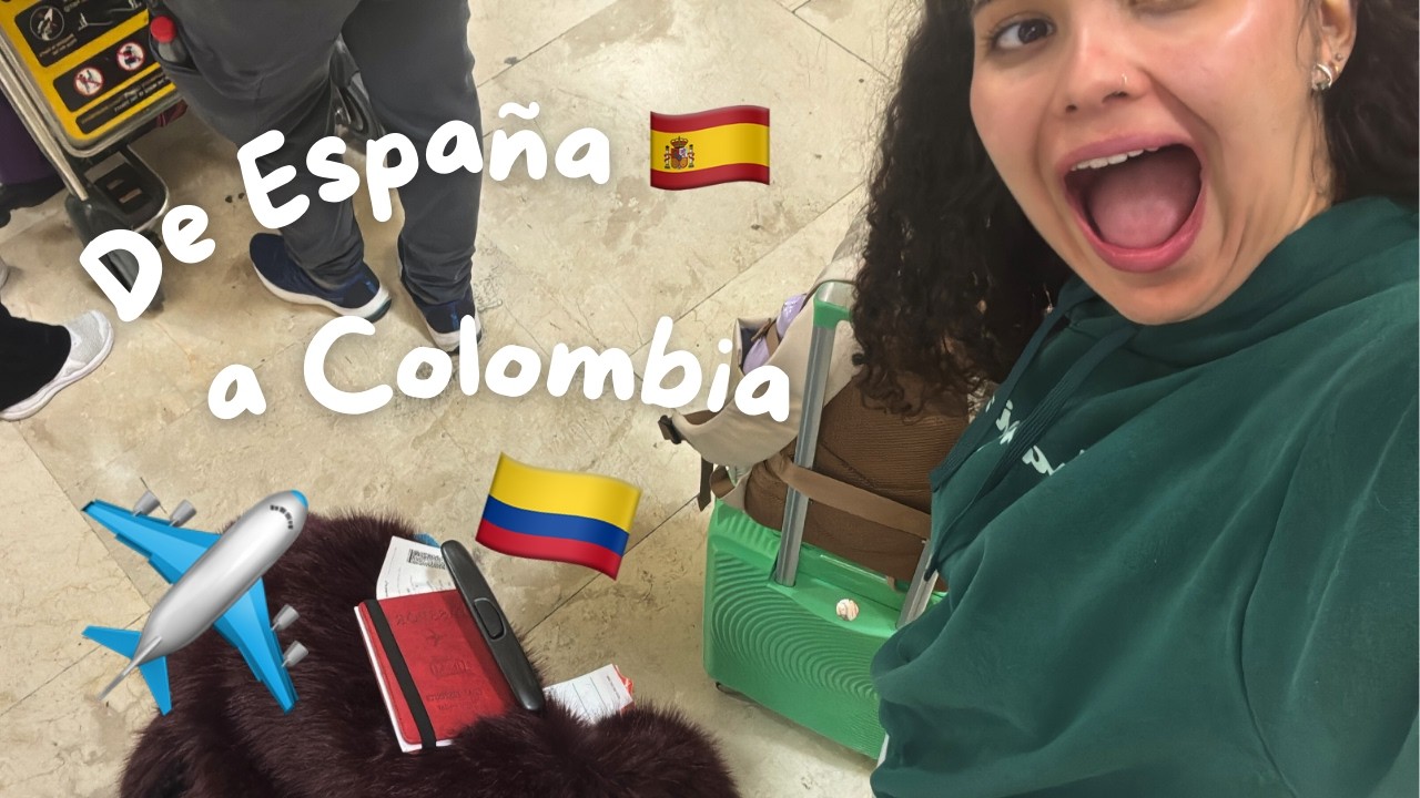 Me mudo de España 🇪🇦 a Colombia 🇨🇴 | Vlog del viaje