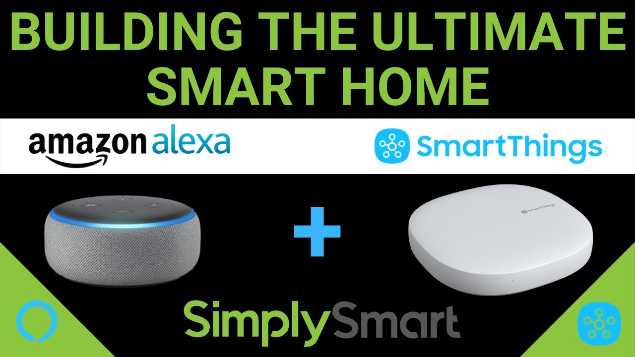 Connect SmartThings to Amazon Alexa | Build the Ultimate Smart Home