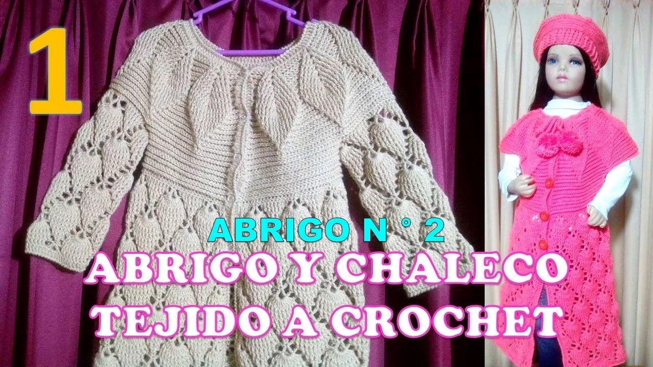 PARTE 1 Como tejer el Abrigo N° 2, chompón, saco o suéter largo a crochet para bebes, niñas y damas