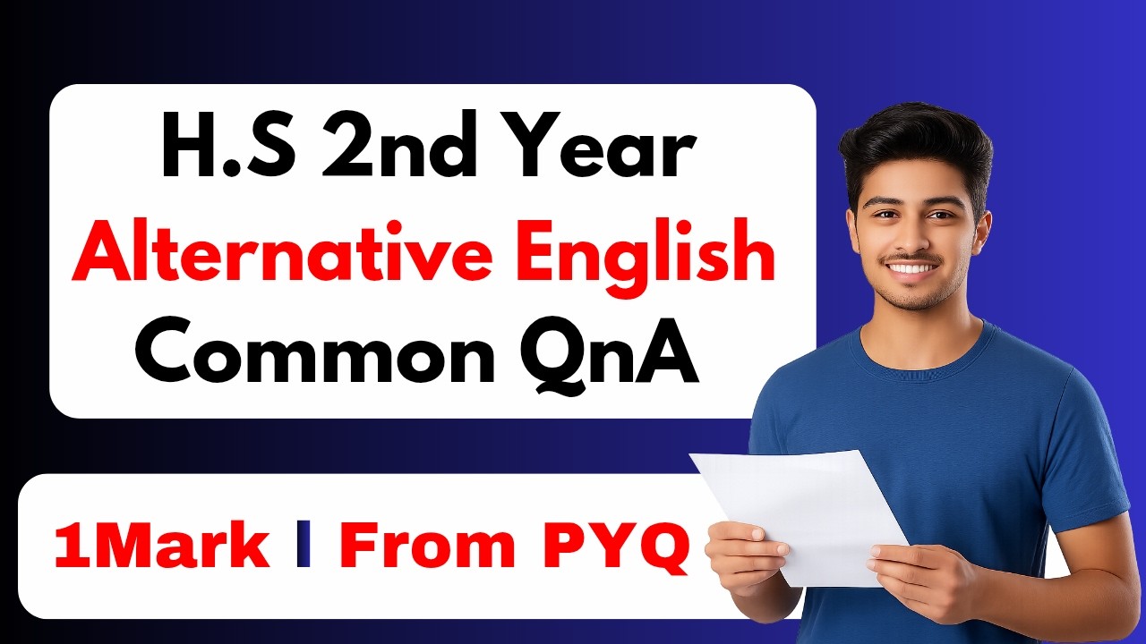 HS 2nd Year Alternative English | 1 Mark Questions & Answers