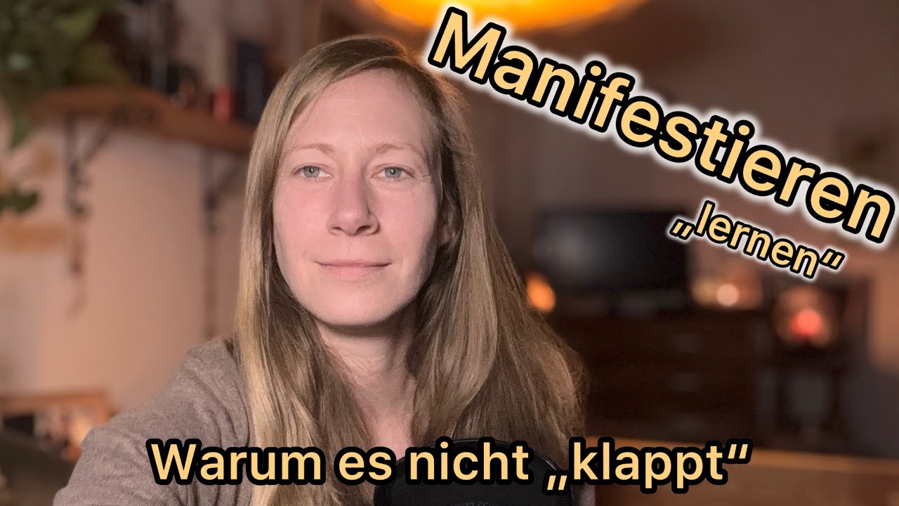 Manifestieren: warum „klappt“ es nicht ? // Parallele Realitäten und der Freie Wille 