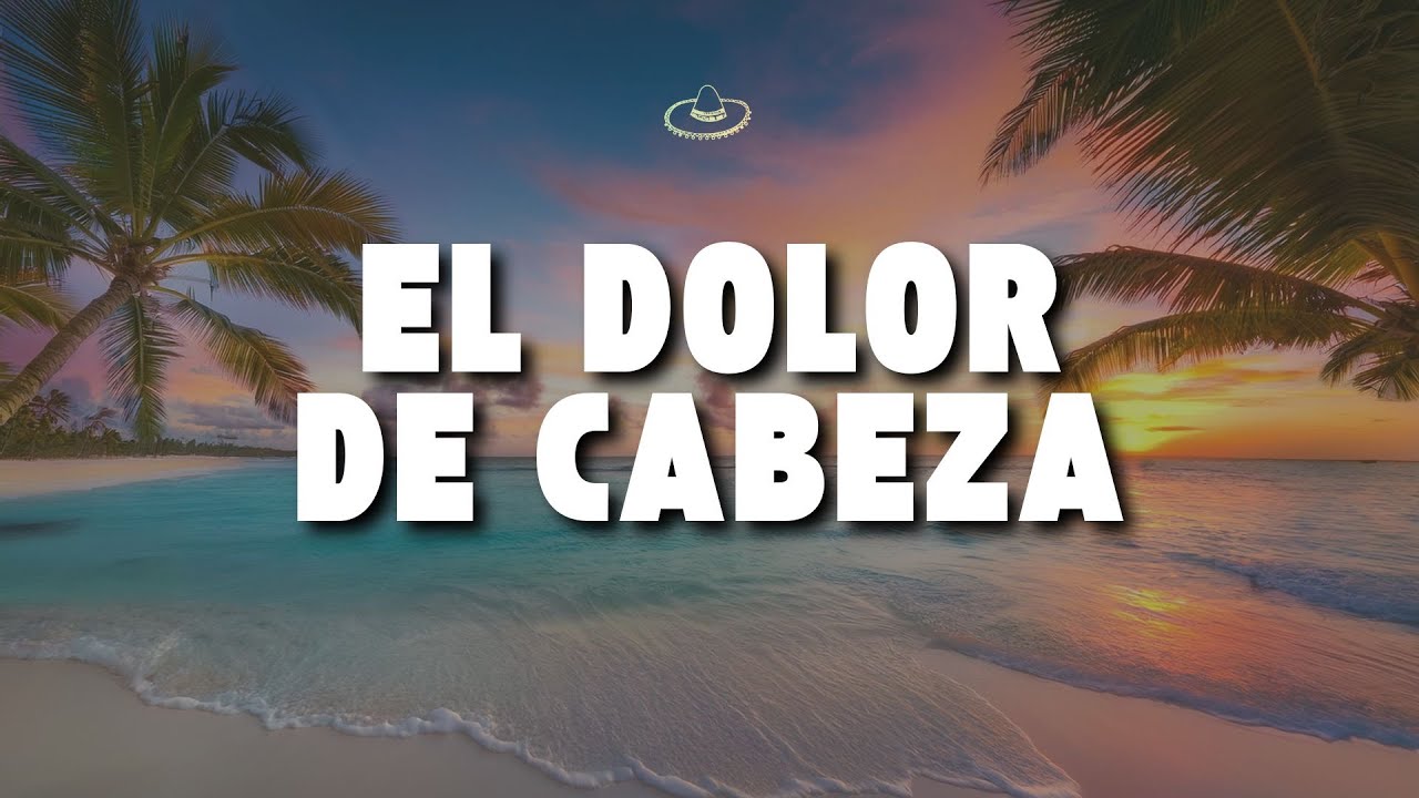 Silvestre Dangond, Juancho De La Espriella - El Dolor de Cabeza (Letra/Lyrics)