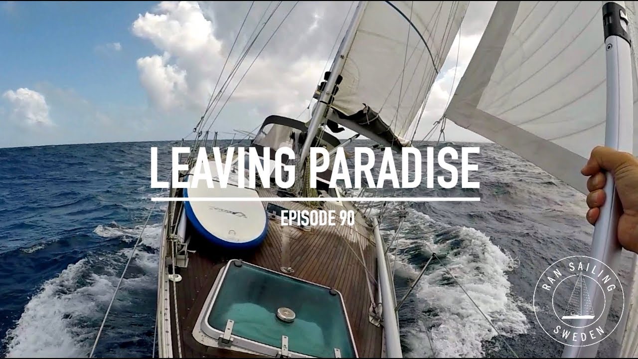 Покидая рай - Эп. 90 RAN Sailing