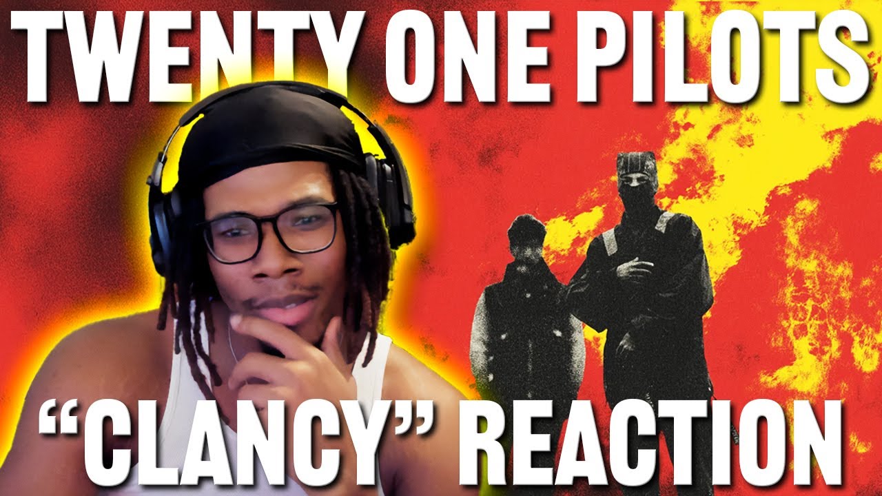 Twenty One Pilots - Clancy REACTION