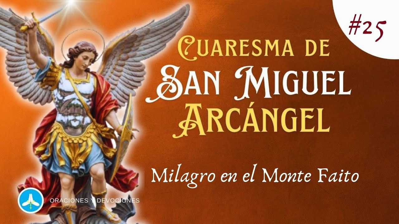 Cuaresma a San Miguel Arcángel - Día 25: San Miguel en el Monte Faito