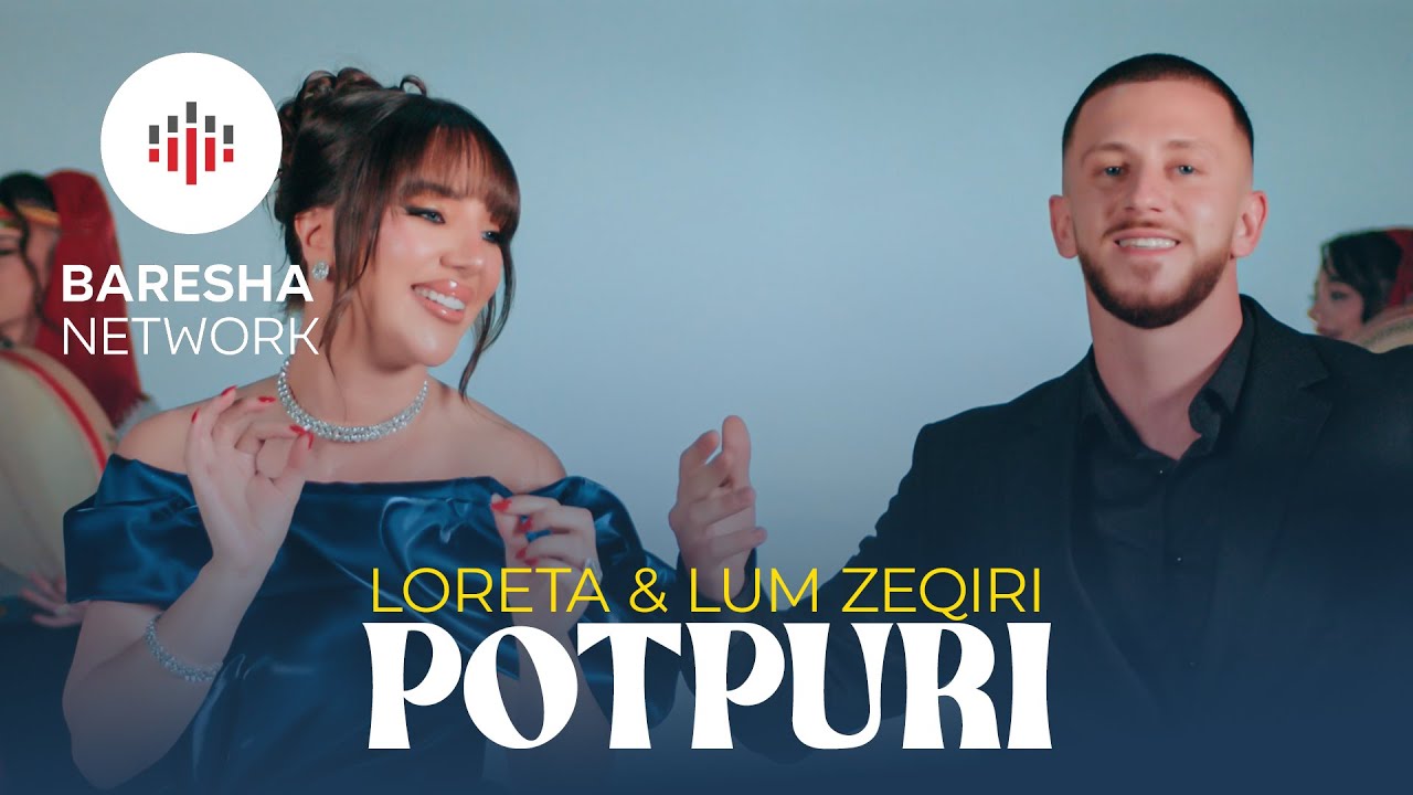 Loreta & Lum Zeqiri - POTPURI #2026