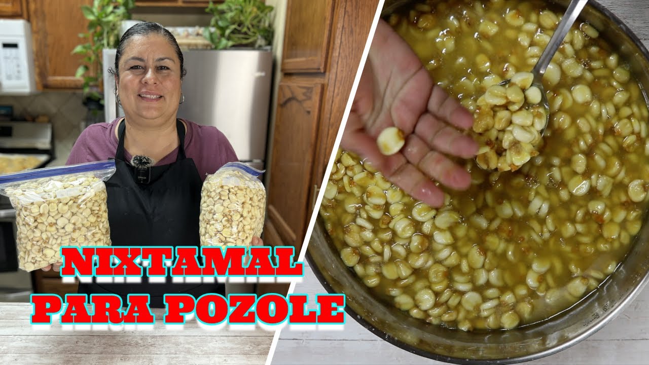 NIXTAMAL PARA POZOLE TE ENSENO PASO A PASO COMO PREPARARLO