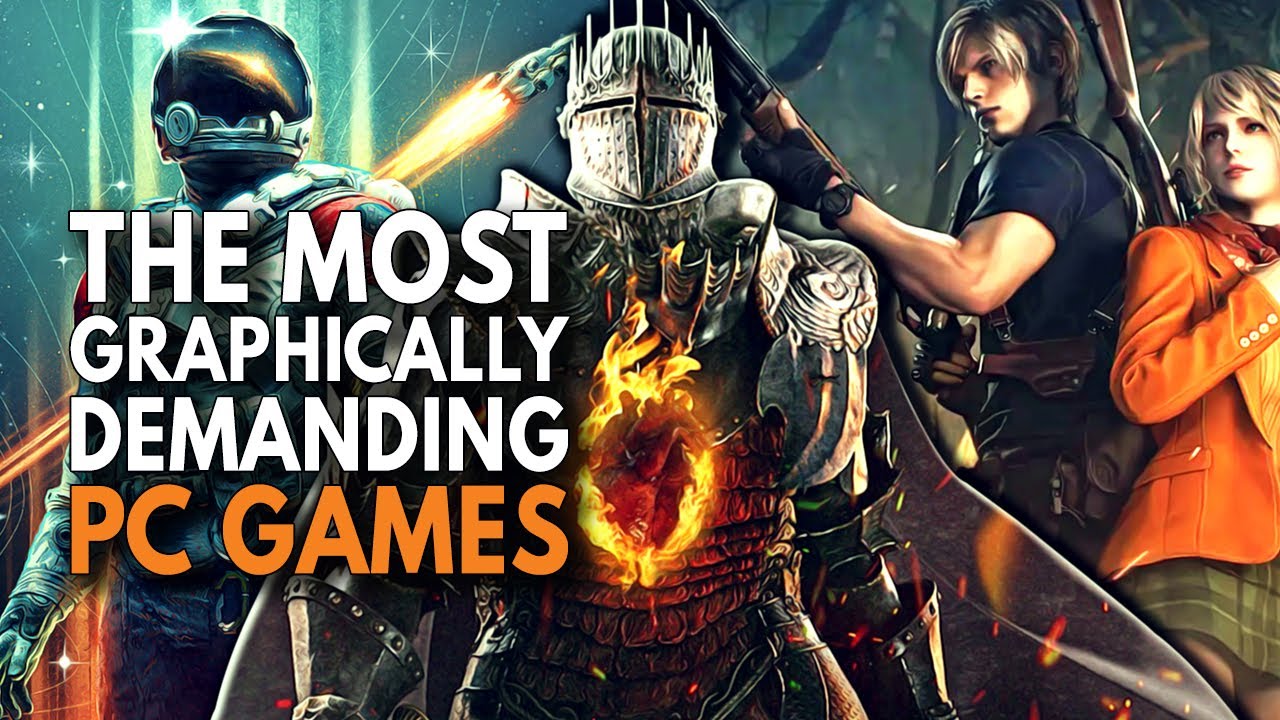 The Most Graphically Demanding PC Games