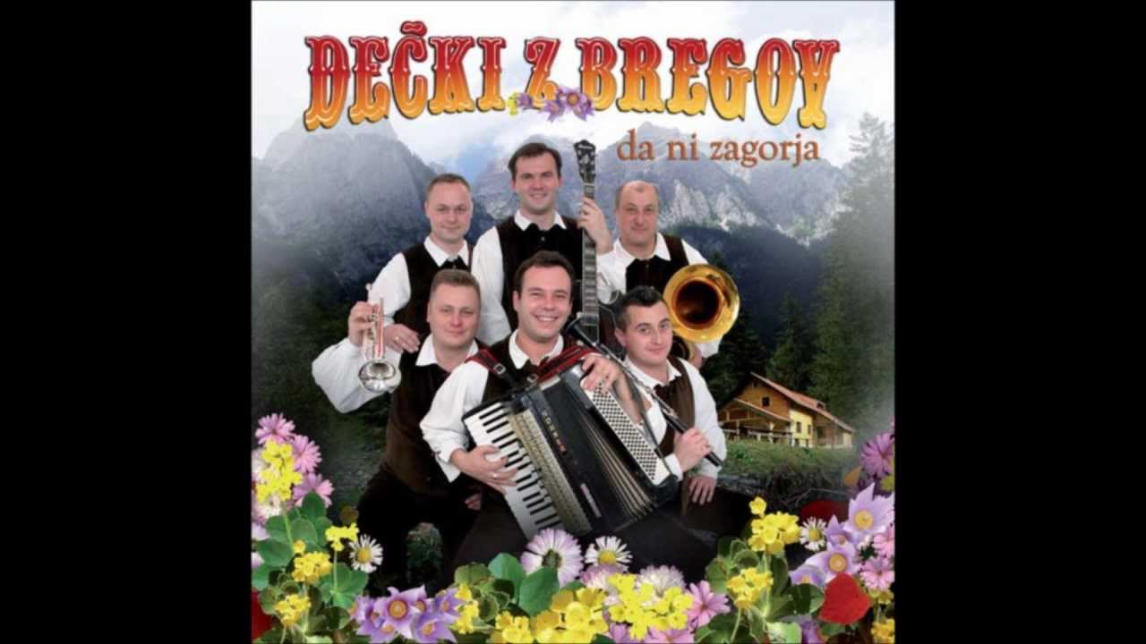 dečki z bregov - daleko su moji bregi