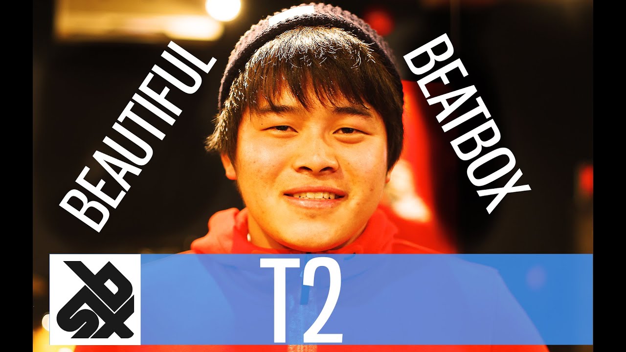 T2  | Beautiful Beatbox Song