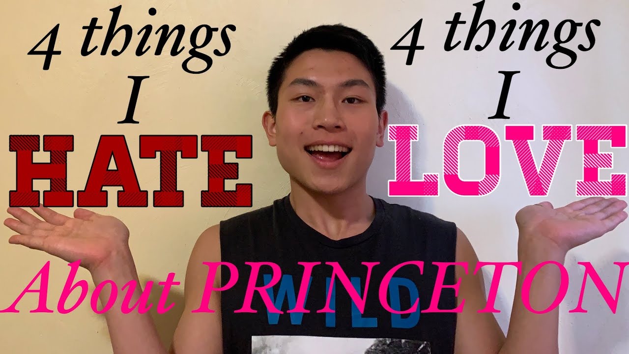 4 Things I Love And Hate About Princeton