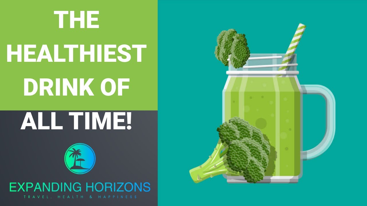 THE HEALTHIEST DRINK OF ALL TIME!
