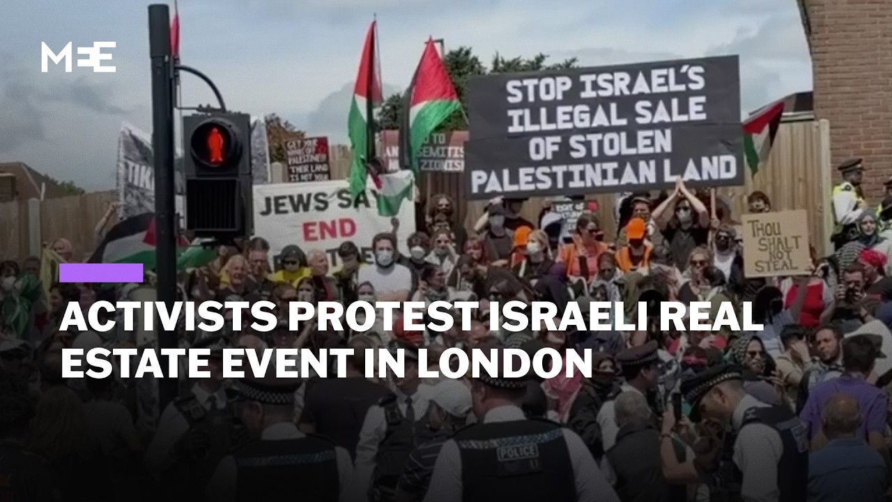 Activists protest against Israeli real estate event in London