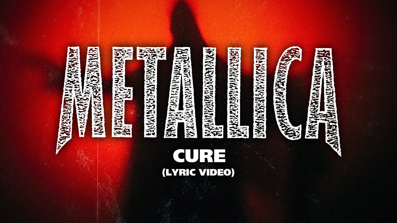 Metallica: Cure (Lyric Video)