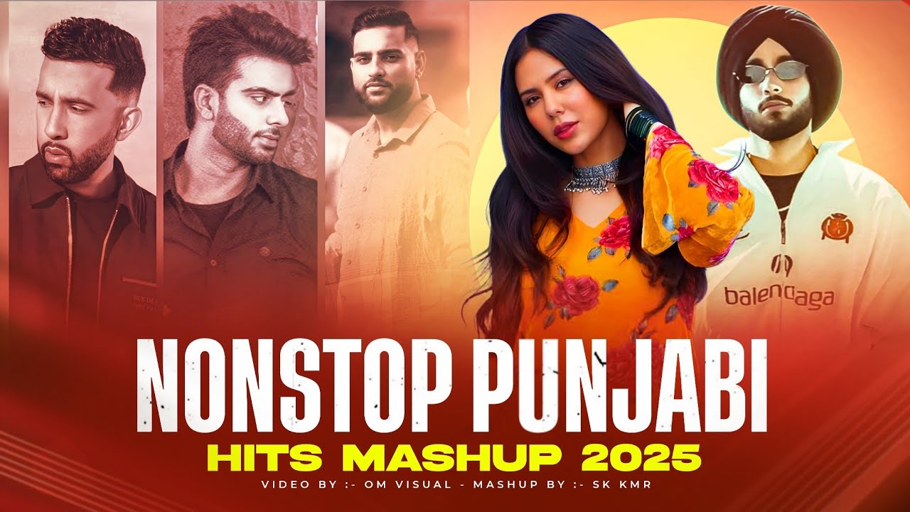 Nonstop Punjabi Hits Mashup 2025 | Karan Aujla | Shubh ft.Sonam Bajwa | Akhil | Jukebox | Om Visual 