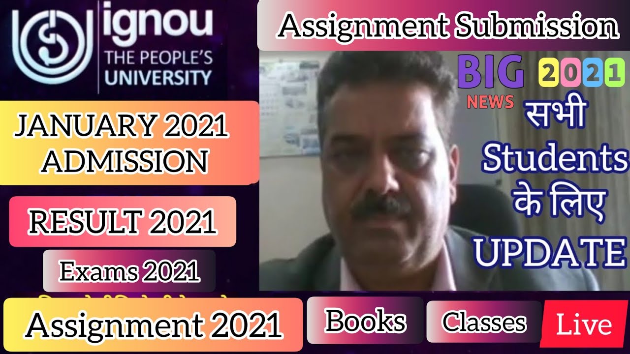IGNOU UPDATE 2021 | IGNOU Admission 2021 | IGNOU Result update 2021 | ignou Assignment update 2021