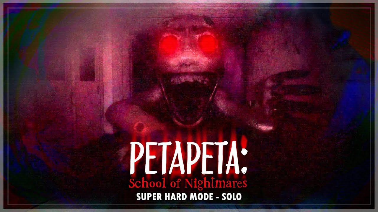 PETAPETA: School of Nightmares - Super Hard Mode - Solo (Full Walkthrough) | Roblox