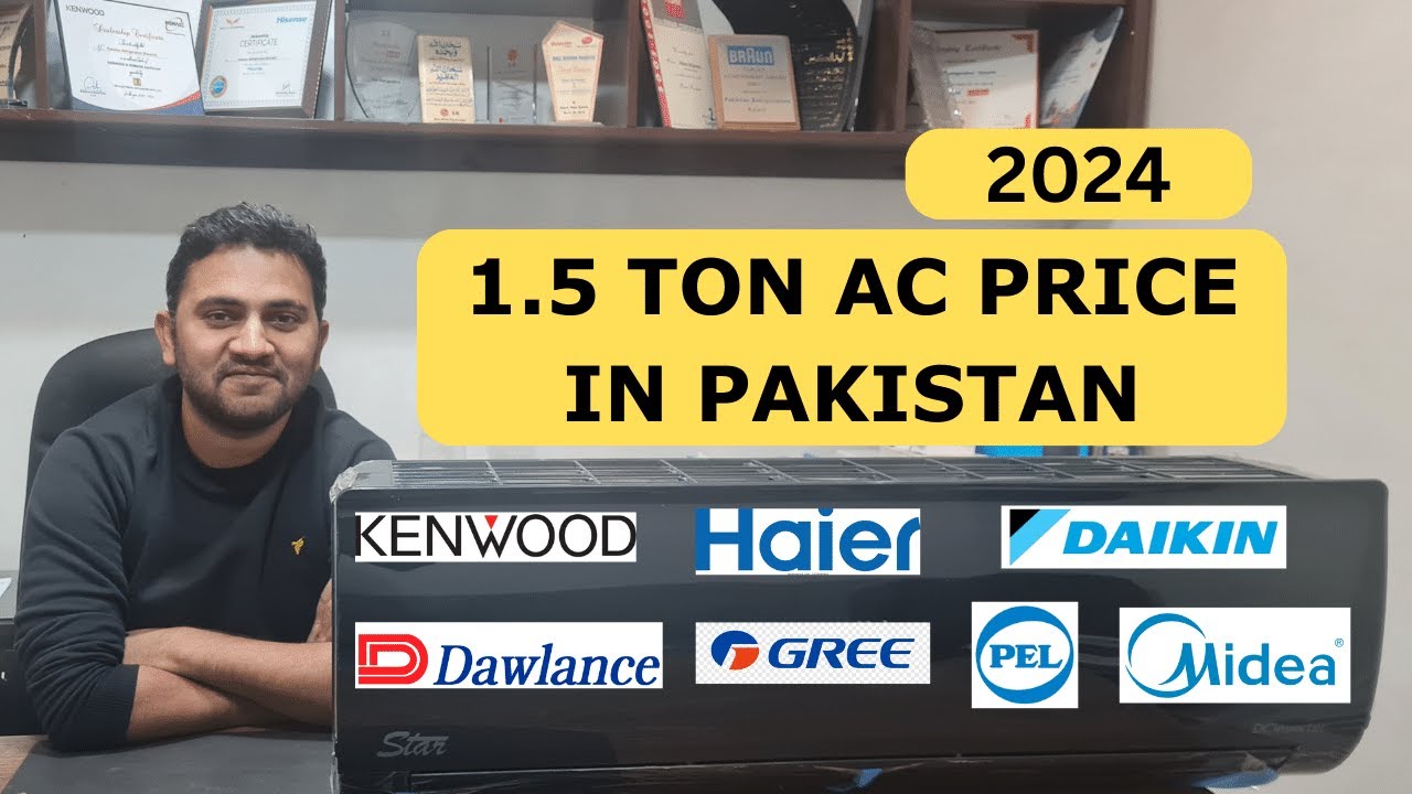1.5 Ton AC Price in Pakistan 2024 ⚡ AC Buying Guide 2024⚡ Best 1.5 Ton AC in Pakistan 2024