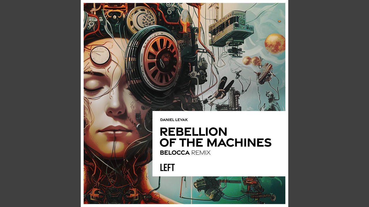 Rebellion of the Machines (Belocca Remix)