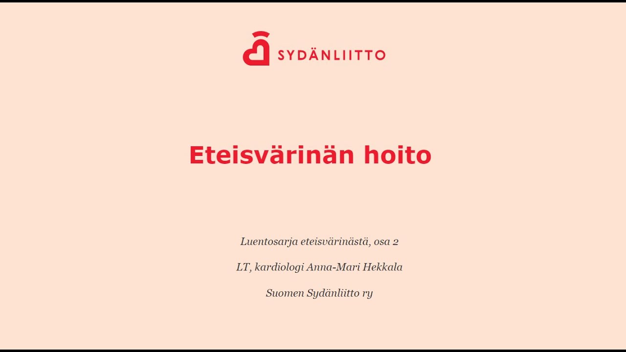 Sydänliiton verkkoluento | Eteisvärinän hoito