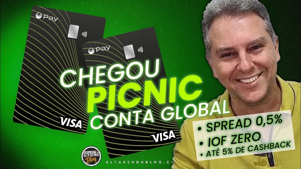 💳CHEGOU A NOVA CONTA GLOBAL! PICNIC! CARTÃO SEM TAXA, 0% IOF, 0,5% SPREAD, ATÉ 5% DE CASHBACK