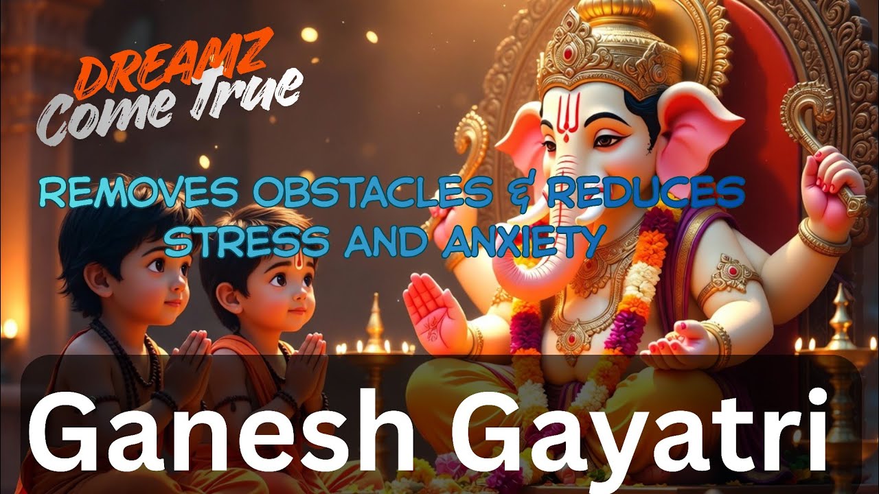 POWERFUL Ganesh Gayatri Mantra for Success & Removing Obstacles | Om Ekadantaya Vidmahe