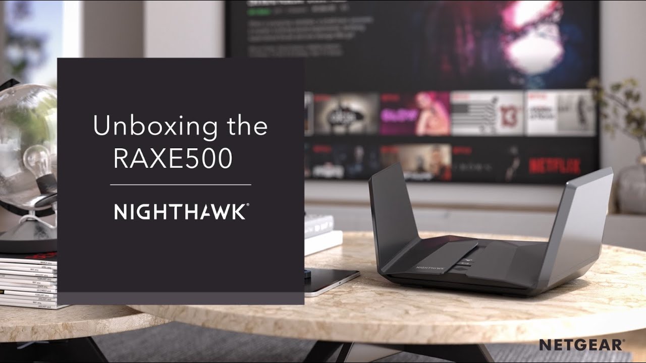 Unboxing the Nighthawk RAXE500 Tri-Band WiFi 6E Router by NETGEAR