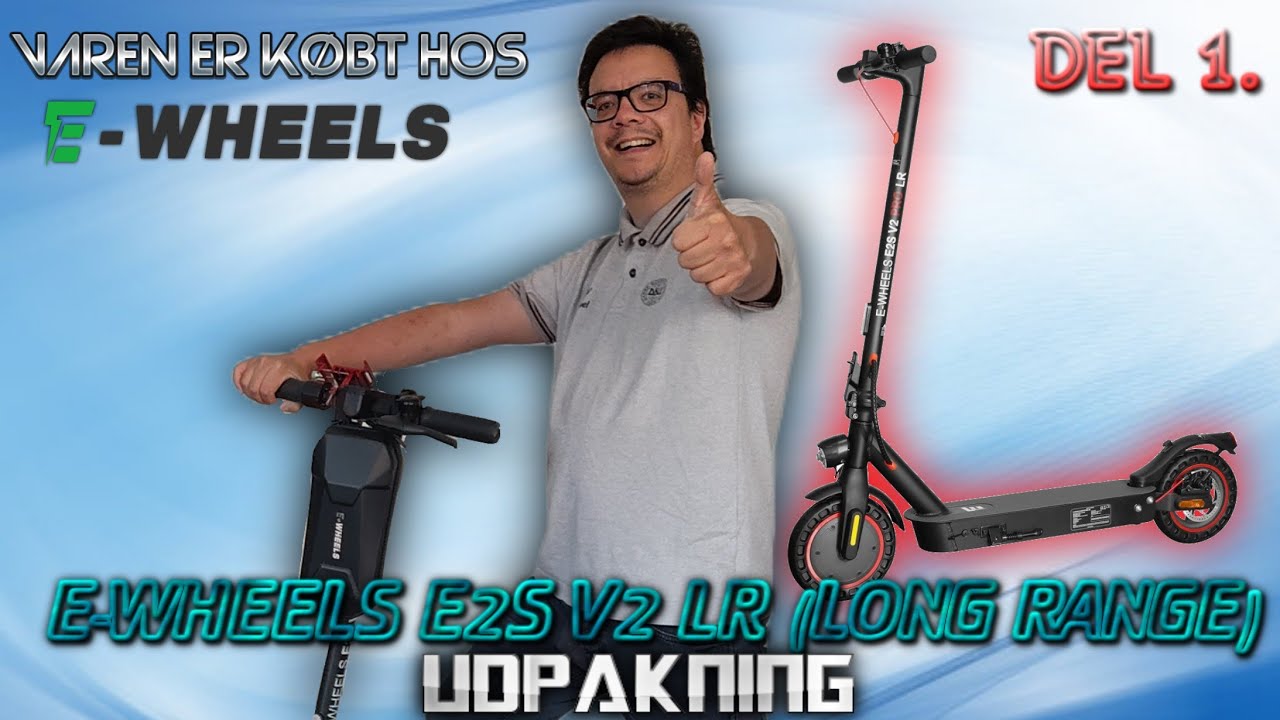 E-Wheels E2S V2 PRO LR [Udpakning] (Del 1)