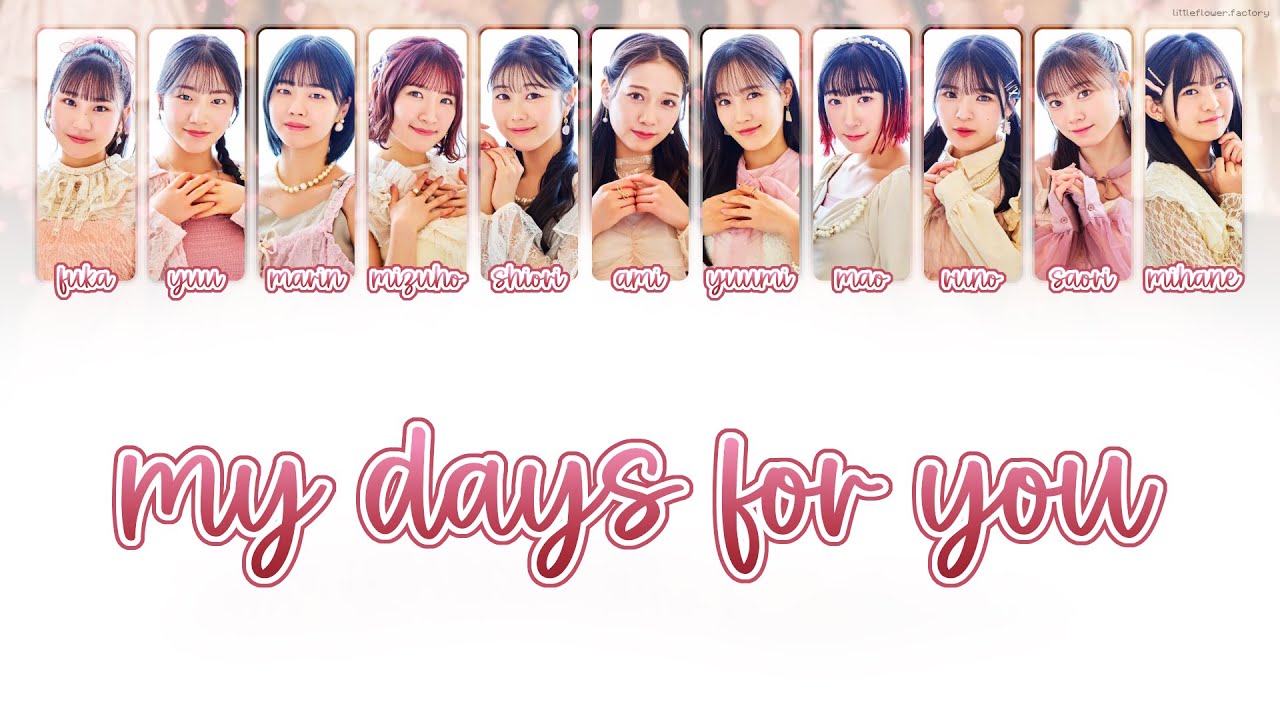 Tsubaki Factory つばきファクトリー -  「 My Days for You 」 [ 歌割り / KAN/ROM/ENG LYRICS ]