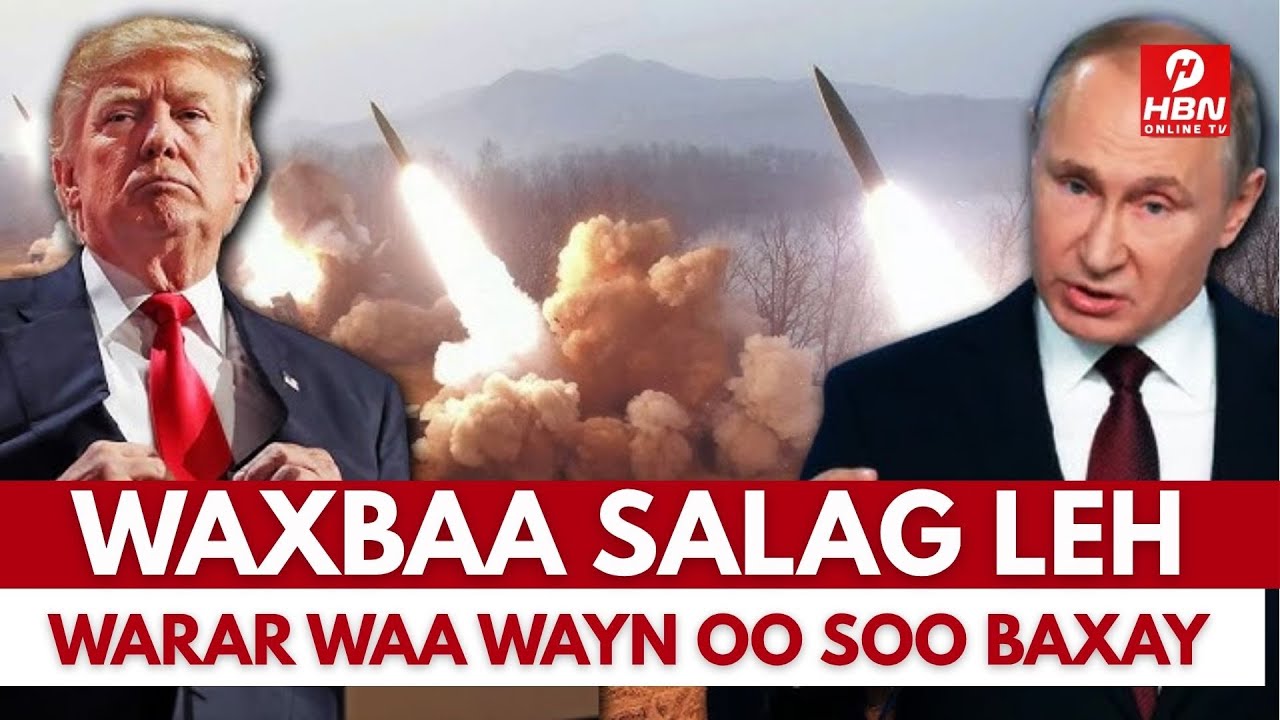WARAR WAA WAYN OO SAAKA SOO BAXAY - BARIGA DHEXE + XIISADA RUUSHKA & MAREYKANKA + MADAGASCAR