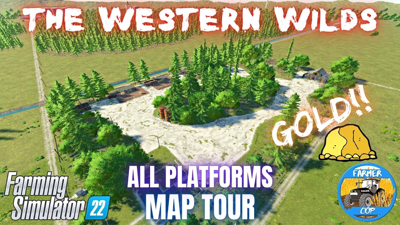 THE WESTERN WILDS - Map Tour - Farming Simulator 22